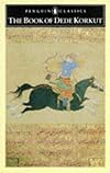 The Book of Dede Korkut (Penguin Classics)