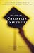Books : The Idea of a Christian University: Essays on Theology and Higher Education