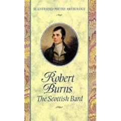 Robert Burns: The Scottish Bard (Illustrated Poetry Anthology)