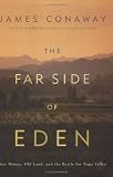The Far Side of Eden: New Money, Old Land, and the Battle for Napa Valley