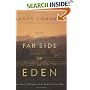 The Far Side of Eden: New Money, Old Land, and the Battle for Napa Valley