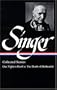 Isaac Bashevis Singer Collected Stories V. 3 : One Night in Brazil to the Death of Methuselah (Library of America)