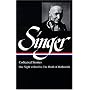 Isaac Bashevis Singer Stories V. 3 : One Night in Brazil to the Death of Methuselah (Library of America)