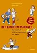Der Familien-Manager. Den Haushalt effektiv organisieren und planen