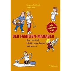 Der Familien-Manager. Den Haushalt effektiv organisieren und planen