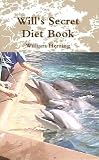 Will's Secret Diet Book