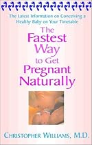 The Fastest Way To Get Pregnant Naturally