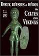 Les Mythologies celte et viking