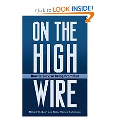 On the High Wire: How to Survive Being Promoted