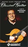 Seven Easy Pieces for Classical Guitar - Taught by Frederic Hand (Includes sheet music booklet) [VHS]