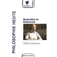 Philosophie Heute: Niklas Luhmann - Beobachter im Kr�hennest [VHS]