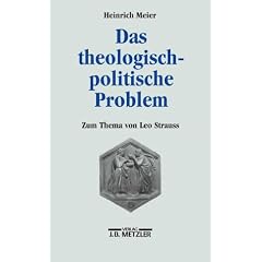 Das theologisch-politische Problem: Zum Thema von Leo Strauss