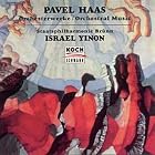 Pavel Haas: Orchesterwerke by Pavel Haas, Israel Yinon, Jaroslav Rybar, and Brno Philharmonic Orchestra