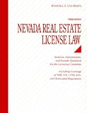 Nevada Real Estate License Law: Analysis, Interpretation, and Sample Questions for the Licensing Candidate