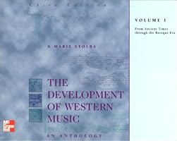The Development of Western Music: An Anthology, Volume I: From Ancient Times through the Baroque Era