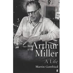 Arthur Miller: A Life