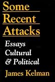Some Recent Attacks: Essays Cultural and Political