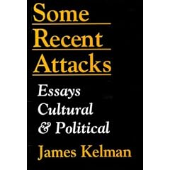 Some Recent Attacks: Essays Cultural and Political
