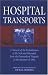 Hospital Transports: A Memoir of the Embarkation of the Sick And Wounded from the Pen...