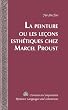 La Peinture ou les leçons esthétiques chez Marcel Proust (Currents in Comparative Romance Languages and Literatures) (French Edition)