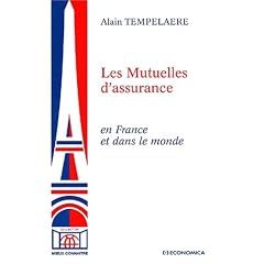Les Mutuelles d'assurances en France et dans le monde