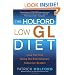 The Holford Low GL Diet: Lose Fat Fast Using the Revolutionary Fatburner System