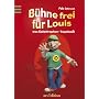 B�hne frei f�r Louis: Das Katastrophen-Tagebuch von Pete Johnson