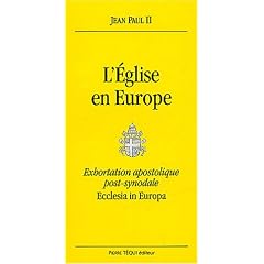L'Eglise en Europe : Exhortation apostolique post-synodale, Ecclesia in Europa