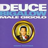 Deuce Bigalow, Male Gigolo