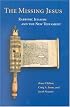 The Missing Jesus: Rabbinic Judaism and the New Testament