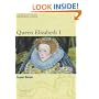 Queen Elizabeth I (British Library Historic Lives)