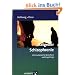 Ratgeber Schizophrenie: Informationen f�r Betroffene und Angeh�rige