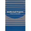 Intellectual Property: A Guide for Engineers