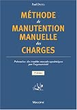 Méthode de manutention manuelle des charges : Prévention des troubles musculo-squelettiques par l ergomotricité