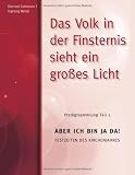 Das Volk in der Finsternis sieht ein großes Licht: Prediktsammlung Teil 2 : Aber ich bin ja da !