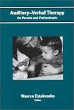 Auditory-Verbal Therapy for Parents and Professionals