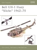 Bell Uh-1 Huey Slicks 1962-75 (New Vanguard)