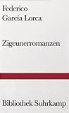 Zigeunerromanzen: Primer romancero gitano 1924-1927 (Bibliothek Suhrkamp)