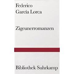 Zigeunerromanzen: Primer romancero gitano 1924-1927 (Bibliothek Suhrkamp)