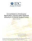 Review IDC Research  / Consolidations of Enterprise Applications Vendors Alter Software Industry in 15-Month Buyout Frenzy