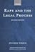 Rape and the Legal Process (Oxford Monographs on Criminal Law & Justice)
