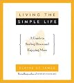 Living the Simple Life: A Guide to Scaling Down and Enjoying More