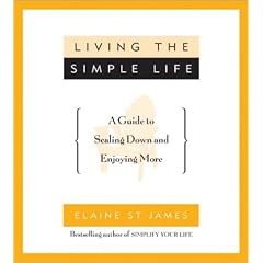 Living the Simple Life: a Guide to Scaling down and Enjoying More