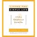 Living the Simple Life: a Guide to Scaling down and Enjoying More