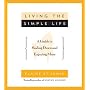 Living the Simple Life: a Guide to Scaling down and Enjoying More
