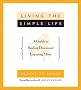 LIVING THE SIMPLE LIFE: A GUIDE TO SCALING DOWN AND ENJOYING MORE