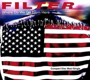 Filter - Where Do We Go From Here - Zortam Music