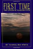 First Time: The Legend of Garison Fitch