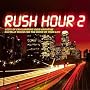 Rush Hour 2 (2 CDs)