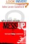Why Good People Mess Up: Keys to upright living in a seductive world